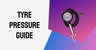 How to Check Tyre Pressure and Inflate Your Tyres
