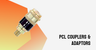 A Guide to the PCL Quick Release Coupling & Adaptor Range