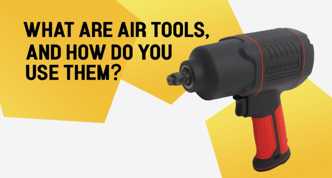 What Are Air Tools, and How Do You Use Them? – The Hosemaster