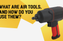 What Are Air Tools, and How Do You Use Them?