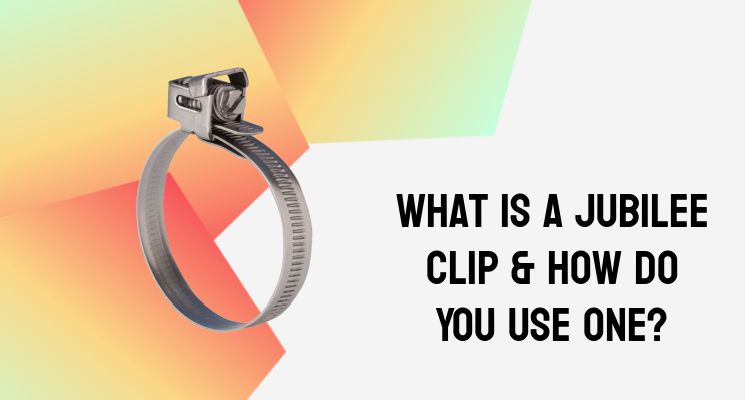 What Is a Jubilee Clip & How Do You Use One? 