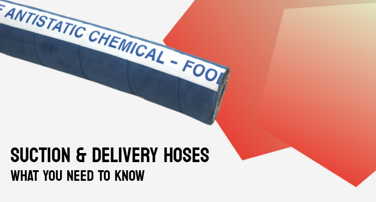 Suction and Delivery Hoses: What You Need to Know